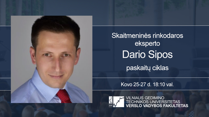 Nepraleiskite: skaitmeninės rinkodaros eksperto Dario Sipos paskaitų ciklas