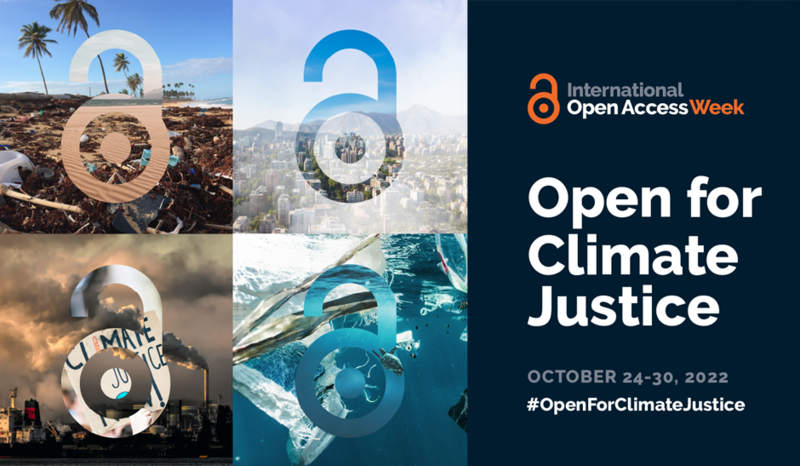 Theme for the international Open Access Week 2022: Open for Climate Justice
