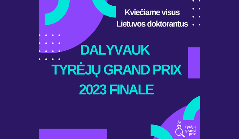 Kviečiame doktorantus dalyvauti originaliame „Tyrėjų Grand Prix“ konkurse