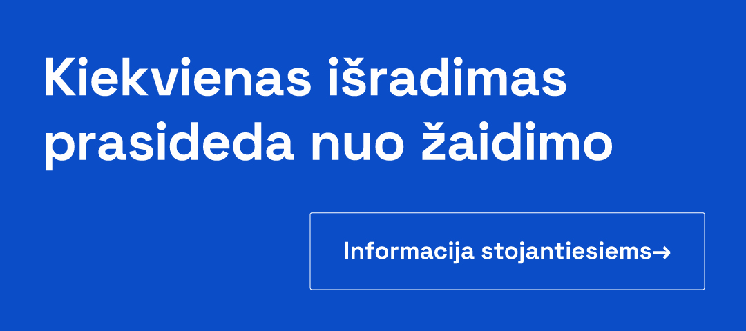 Kiekvienas išradimas prasideda nuo žaidimo (popup mobile)