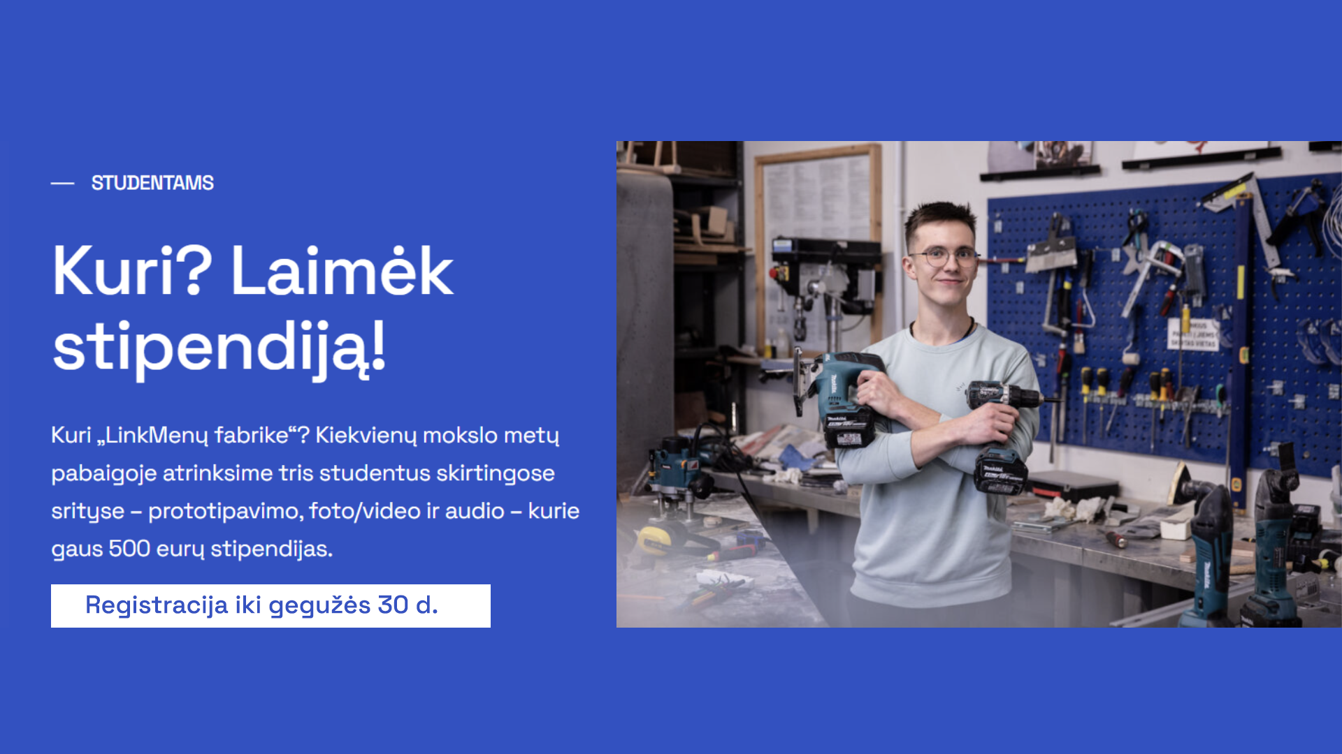 Laimėk "LinkMenų fabriko" stipendiją pop up tablet