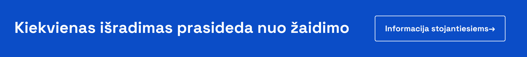 Kiekvienas išradimas prasideda nuo žaidimo (popup)