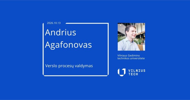VVF vyks kviestinio svečio Andriaus Agafonovo paskaita „Verslo procesų valdymas“